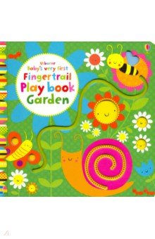 Baby's Very First Fingertrail Play Book. Garden