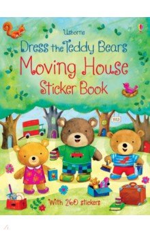 Dress the Teddy Bears. Moving House Sticker Book