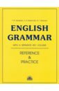   ,  . .,    English Grammar. Reference and Practice.  