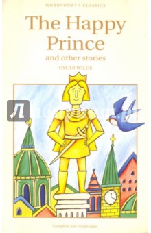 Wilde Oscar The Happy Prince and other stories (  )