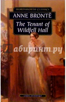 Bronte Anne The Tenant of Wildfell Hall (  )