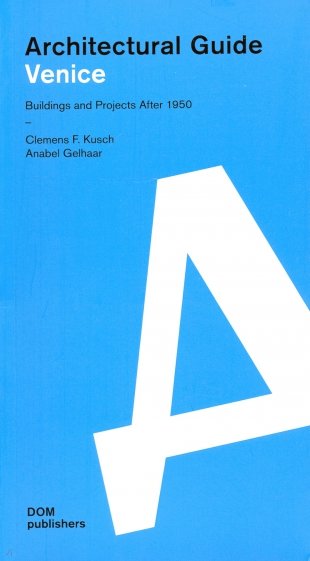 Architectural guide. Venice