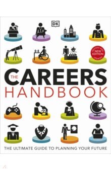 The Careers Handbook. The Ultimate Guide to Planning Your Future