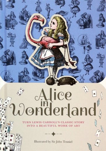 Paperscapes. Alice in Wonderland. Turn Lewis Carroll's classic story into a beautiful work of art