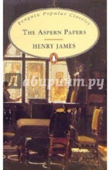 James Henry The Aspern Papers