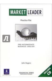 Rogers John Market Leader. Practice File. Pre-Intermediane (+ CD)