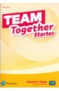 Team Together. Starter. Teacher's Book with Digital Resources