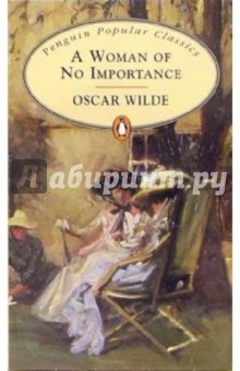 Wilde Oscar Woman of No Importance