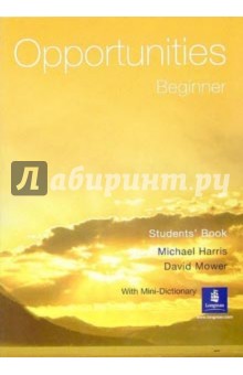 Harris Michael Opportunities. Beginner: Student's Book with Mini-Dictionary