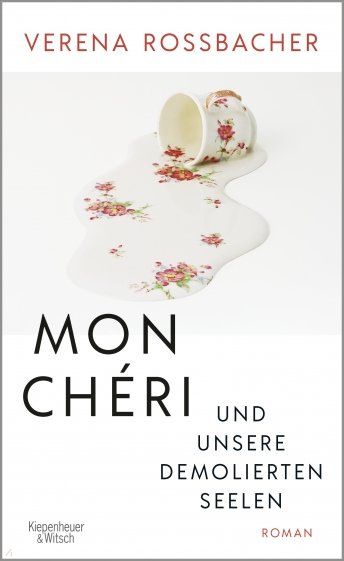 Mon Cheri und unsere demolierten Seelen