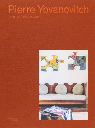 Pierre Yovanovitch. Interior Architecture
