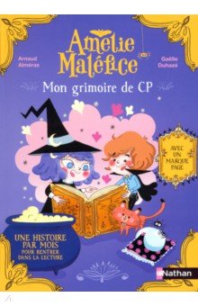 Mon grimoire du CP. Une histoire par mois pour rentrer dans la lecture, avec un marque-page
Mon grimoire du CP. Une histoire par mois pour rentrer dans la lecture, avec un marque-page