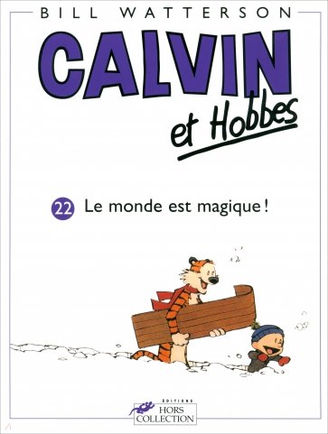 Calvin et Hobbes. Tome 22. Le monde est magique!