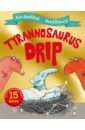 Tyrannosaurus Drip