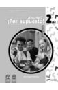 Nuevo ?Espanol? ?Por supuesto! 2 A2. Guia didactica