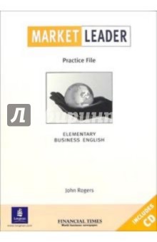 Market Leader. Practice File. Elementary (+ CD) - John Rogers