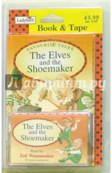 The Elves and the Shoemaker (книга + аудиокассета)
