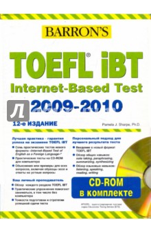 Barron's. Toefl Ibt Internet-Based Test 2009-2010 (+10CDpc) - Sharpe J.