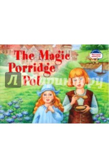 The Magic Porridge Pot - Наталья Наумова