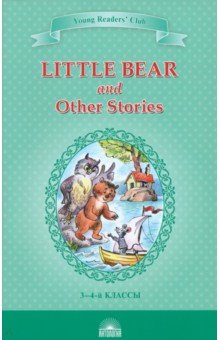 Little Bear and Other Stories