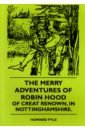 The Merry Adventures Of Robin Hood Of Great Renown, in Nottinghamshire leopold aldo a sand county almanac and sketches here and there