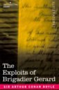 The Exploits of Brigadier Gerard hazareesingh sudhir how the french think