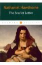The Scarlet Letter hawthorne n the scarlet letter алая буква роман на англ яз