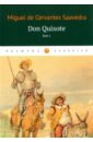 Don Quixote. Том 1 don quixote de la mancha vol ii