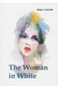 The Woman in White коллинз уильям уилки женщина в белом роман