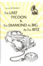 The Last Tycoon&The Diamond as фицджеральд френсис скотт the last tycoon