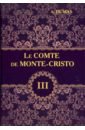 None Le Comte de Monte-Cristo. Tome 3
