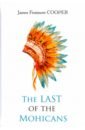купер джеймс фенимор the last of the mohicans reader книга для чтения level 2 The Last of the Mohicans