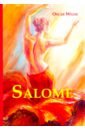 Salome карих валерия евгеньевна саломея танец для царя ирода
