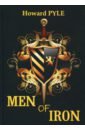 Men of Iron пайл говард men of iron железный человек роман на англ яз