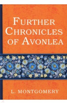 Further Chronicles of Avonlea