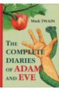 The Complete Diaries of Adam and Eve twain mark diaries of adam and eve