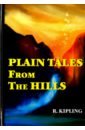 kipling r plain tales from the hills простые рассказы с гор книга на английском языке Plain Tales From The Hills
