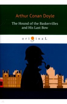 The Hound of the Baskervilles and His Last Bow