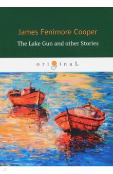 

The Lake Gun and Other Stories