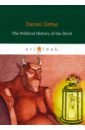 The Political History of the Devil defoe daniel the king of pirates