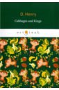Cabbages and Kings o henry 41 stories by o henry