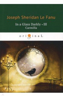 

In a Glass Darkly 3. Carmilla