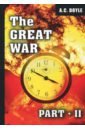 The Great War. Part II the great war part i