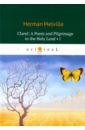 Clarel: A Poem and Pilgrimage in the Holy Land I melville herman clarel a poem and pilgrimage in the holy land ii