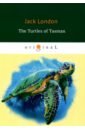 The Turtles of Tasman london jack the strength of the strong and the turtles of tasman