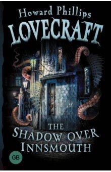 Lovecraft Howard Phillips - The Shadow over Innsmouth