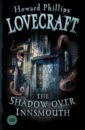 Lovecraft Howard Phillips The Shadow over Innsmouth лавкрафт говард филлипс ламли брайан коул адриан гейман нил джонс стивен морок над инсмутом