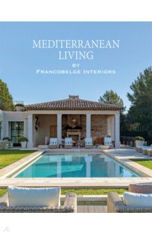 Mediterranean Living. By Francobelge Interiors Beta-Plus