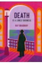 Death is a lonely business - Bradbury Ray