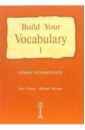Флауэр Джон, Берман Майкл Build Your Vocabulary 1: Lower Intermediate (изучаем английские слова: книга 1: учебное пособие)